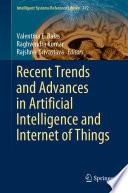 Recent Trends and Advances in Artificial Intelligence and Internet of Things Book
