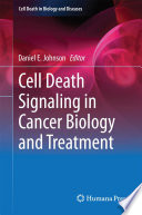 Cell Death Signaling in Cancer Biology and Treatment Book