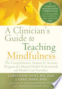 A Clinician's Guide to Teaching Mindfulness