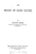 The manse of Glen Clunie, by Eglanton Thorne