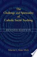 The Challenge and Spirituality of Catholic Social Teaching Book