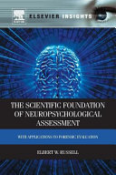 Scientific Foundation of Neuropsychological Assessment