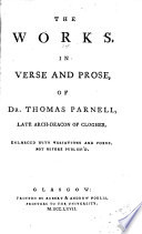 The Works in Verse and Prose, of Dr. Thomas Parnell