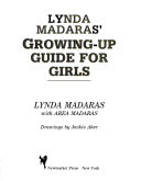 Lynda Madaras' Growing-up Guide for Girls