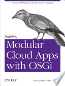 Building Modular Cloud Apps with OSGi