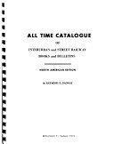 All Time Catalogue of Interurban and Street Railway Books and Bulletins