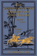 Adventures of the Ojibbeway and Ioway Indians Volume 1 of 2 [Pdf/ePub] eBook