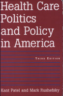 Health Care Politics and Policy in America