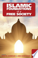 Islamic Foundations Of A Free Society