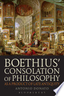 Boethius    Consolation of Philosophy as a Product of Late Antiquity Book