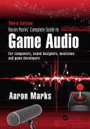 Aaron Marks  Complete Guide to Game Audio