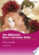 THE BILLIONAIRE BOSS'S SECRETARY BRIDE