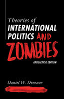 Theories of International Politics and Zombies Book PDF