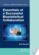 Essentials Of A Successful Biostatistical Collaboration