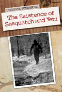Existence of Sasquatch and Yeti