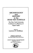 Archaeology and History in the Dead Sea Scrolls