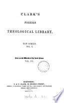 The words of the lord Jesus [a commentary] tr. by W.B. Pope [and others].