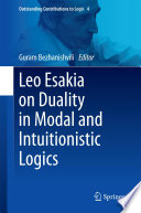 Leo Esakia on Duality in Modal and Intuitionistic Logics Book