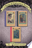A Series of Unfortunate Events Collection  Books 4 6 Book
