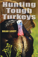 Hunting Tough Turkeys