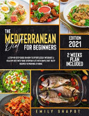 The Mediterranean Diet For Beginners 2021 Book