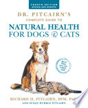 Dr  Pitcairn s Complete Guide to Natural Health for Dogs   Cats