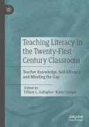 Teaching Literacy in the Twenty First Century Classroom Book