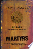 Jesus Freaks  Martyrs