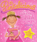 Pinkalicious  The Princess of Pink Treasury