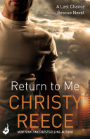 Return to Me  Last Chance Rescue Book 2