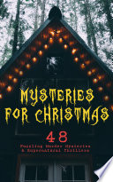 Mysteries for Christmas  48 Puzzling Murder Mysteries   Supernatural Thrillers