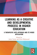 Learning as a Creative and Developmental Process in Higher Education