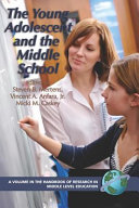 The Young Adolescent and the Middle School