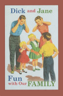 Dick and Jane Fun with Our Family Book