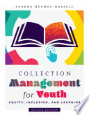 Collection Management for Youth  Equity  Inclusion  and Learning  Second Edition