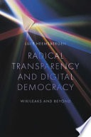 Radical Transparency And Digital Democracy