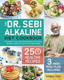 The Dr  Sebi Alkaline Diet Cookbook