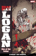 Dead Man Logan Vol  1  Sins Of The Father