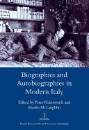 Biographies and Autobiographies in Modern Italy: a Festschrift for John Woodhouse