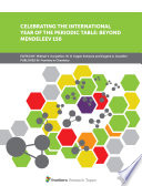 Celebrating the International Year of the Periodic Table  Beyond Mendeleev 150 Book