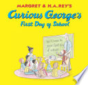 Curious George s First Day of School Book