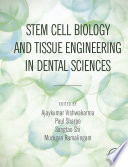 Stem Cell Biology and Tissue Engineering in Dental Sciences Book