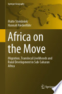 Africa on the Move Migration, Translocal Livelihoods and Rural Development in Sub-Saharan Africa /