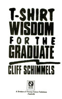 T-shirt Wisdom for the Graduate