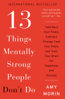 13 Things Mentally Strong People Don't Do Pdf/ePub eBook