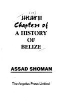 13 chapters of a history of Belize Book