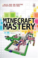 Minecraft Mastery: Build Your Own Redstone Contraptions and Mods