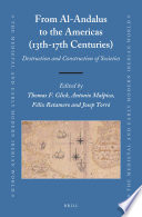 From Al Andalus To The Americas 13th 17th Centuries 