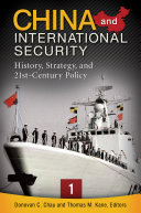 China and International Security: History, Strategy, and 21st-Century Policy [3 volumes]