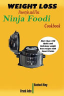 Weight Loss Freestyle and Flex Ninja Foodi Cookbook